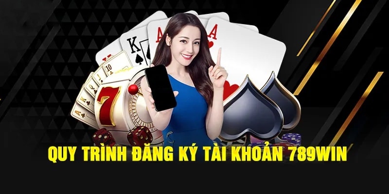 Hướng dẫn chi tiết cách đăng ký tài khoản 789WIN cho tân binh